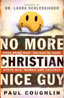 No_More_Christian_Nice_Guy___When_Being_Nice_-_-_instead_of_Good-Hurts_Men__Women_And_Children
